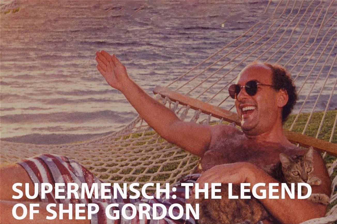 The Unseen Mastermind: 'Supermensch: The Legend of Shep Gordon'