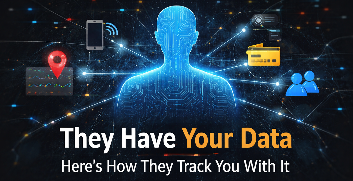 They Have Your Data.  Here’s How They Track You with It