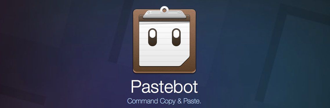 macOS Tool of the Month: Pastebot