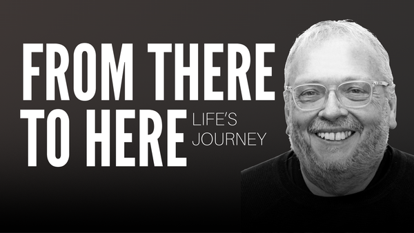 Going From There To Here: An Uplifting, Honest Podcast  with Michael Stone