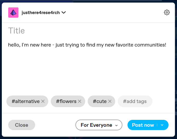 A Tumblr post reads 'hello, I'm new here - just trying to find my new favorite communities!' with the tags #alternative #flowers and #cute