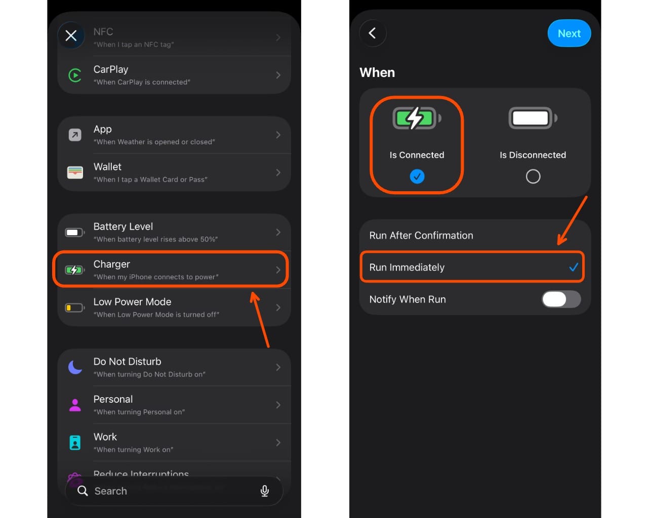 Choose “Charger” as your trigger and set it to run immediately when your phone is connected.