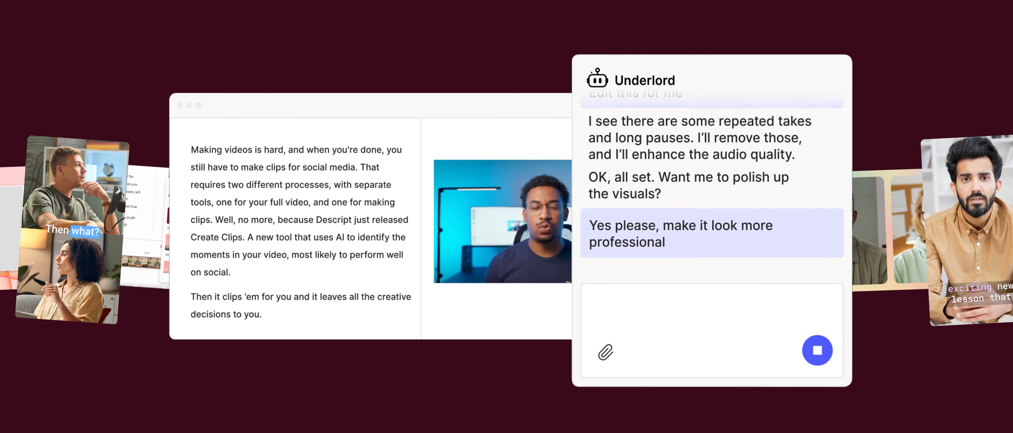 Descript Underlord AI assistant editing a video through natural language prompts to remove pauses, improve audio, and enhance visuals.
