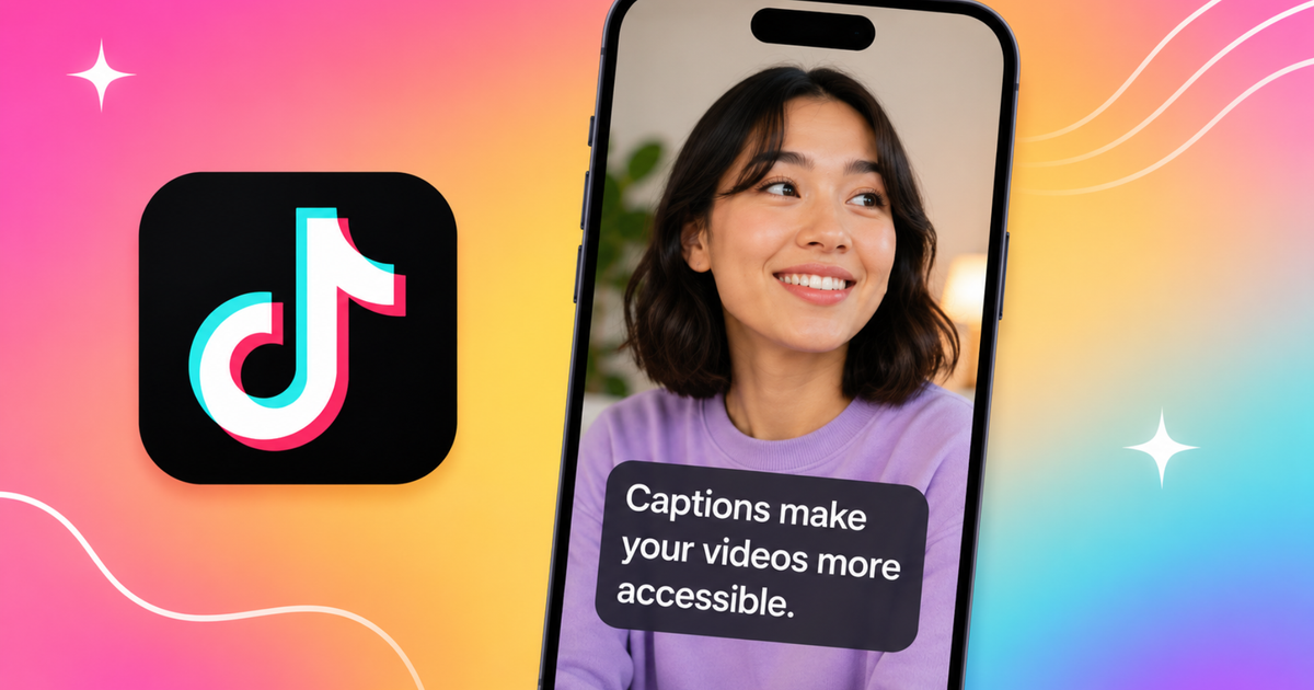How to Add Captions on TikTok (2026)
