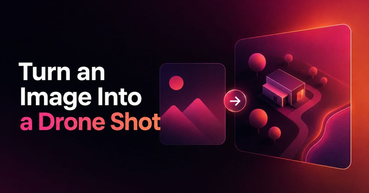 How to Turn an Image Into a Cinematic Drone Shot With AI
