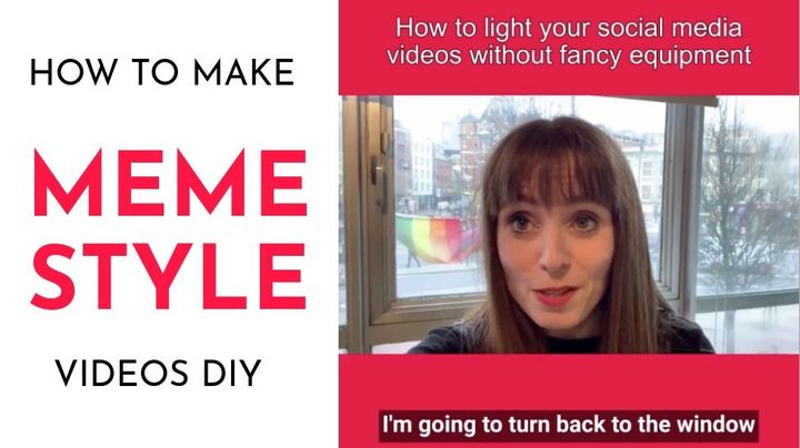 How to Make a Meme Style Video