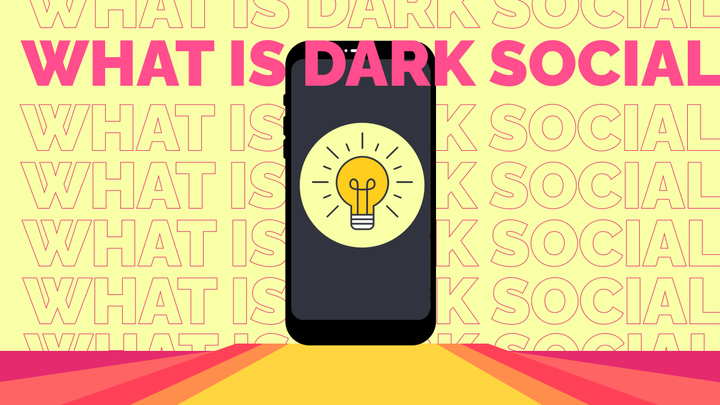 Shining a Light on Dark Social: What Is It and How to Measure It?
