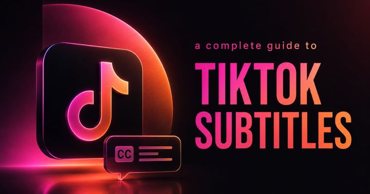 A Complete Guide to TikTok Subtitles