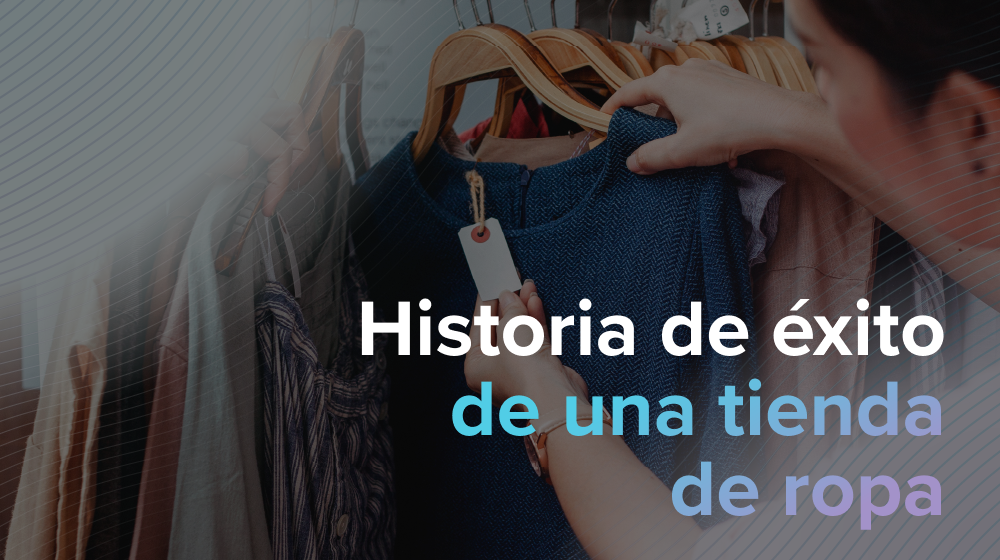 Aumentamos un 85% las ventas incrementales de una tienda de ropa líder en tres meses