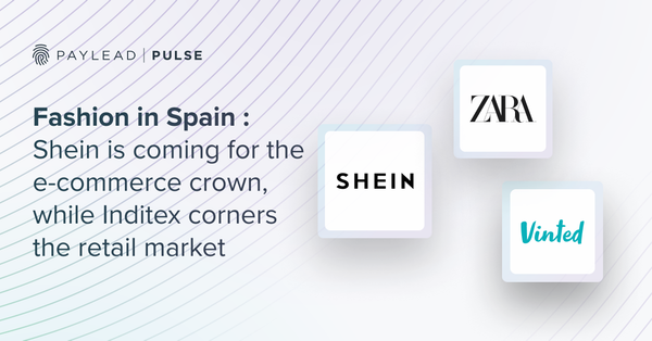 Fashion in Spain : Shein is coming for the e-commerce crown, while Inditex corners the retail market