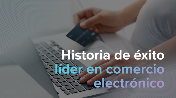 Importante ecommerce consigue liderar su sector gracias al payment marketing