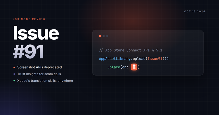 Issue #91: Your screenshot upload script is deprecated, Trust Insights for scam calls, and Xcode's translation skills outside Xcode