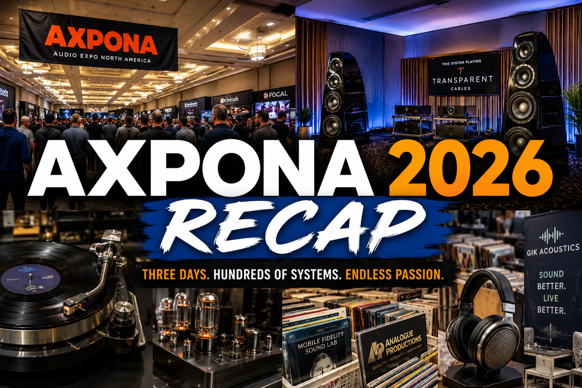 AXPONA 2026 Recap: Three Days of Sound, Systems, and Discovery