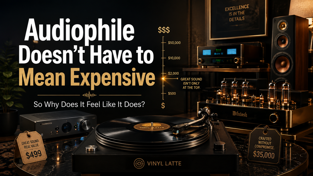 Audiophile Doesn't Have to Mean Expensive. So Why Does It Feel Like It Does?