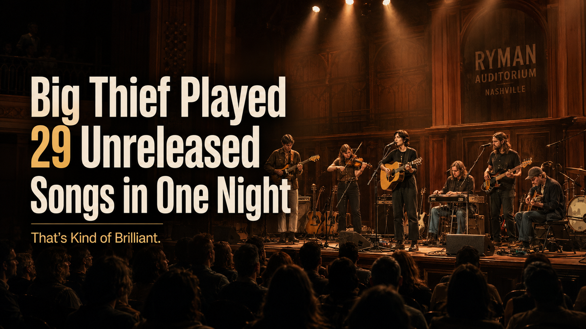 Big Thief Played 29 Unreleased Songs in One Night. That’s Kind of Brilliant.
