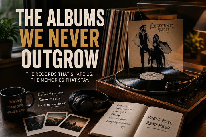 The Albums We Never Outgrow