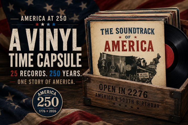 A Vinyl Time Capsule for America at 250