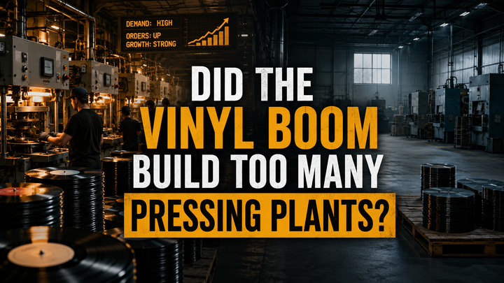 Did the Vinyl Boom Build Too Many Pressing Plants?