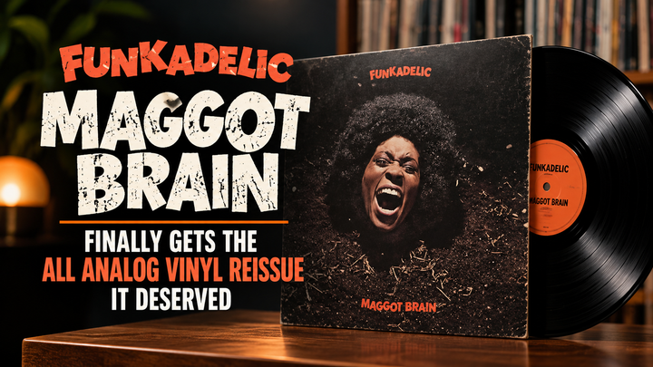 Maggot Brain Finally Gets the All Analog Vinyl Reissue It Deserved