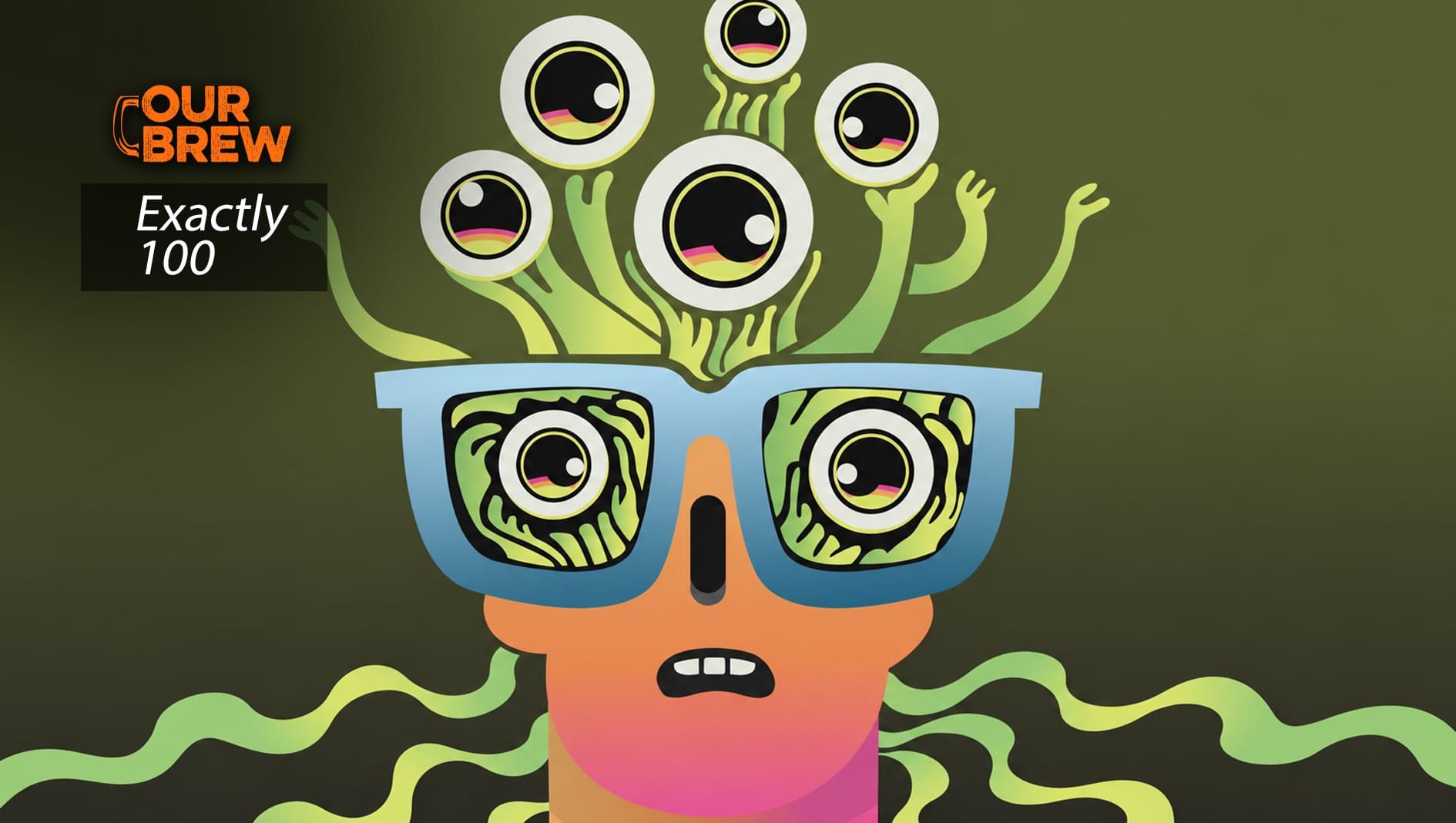 Exactly100: MONOMANIA: You Definitely Know Somebody Who is Afflicted
