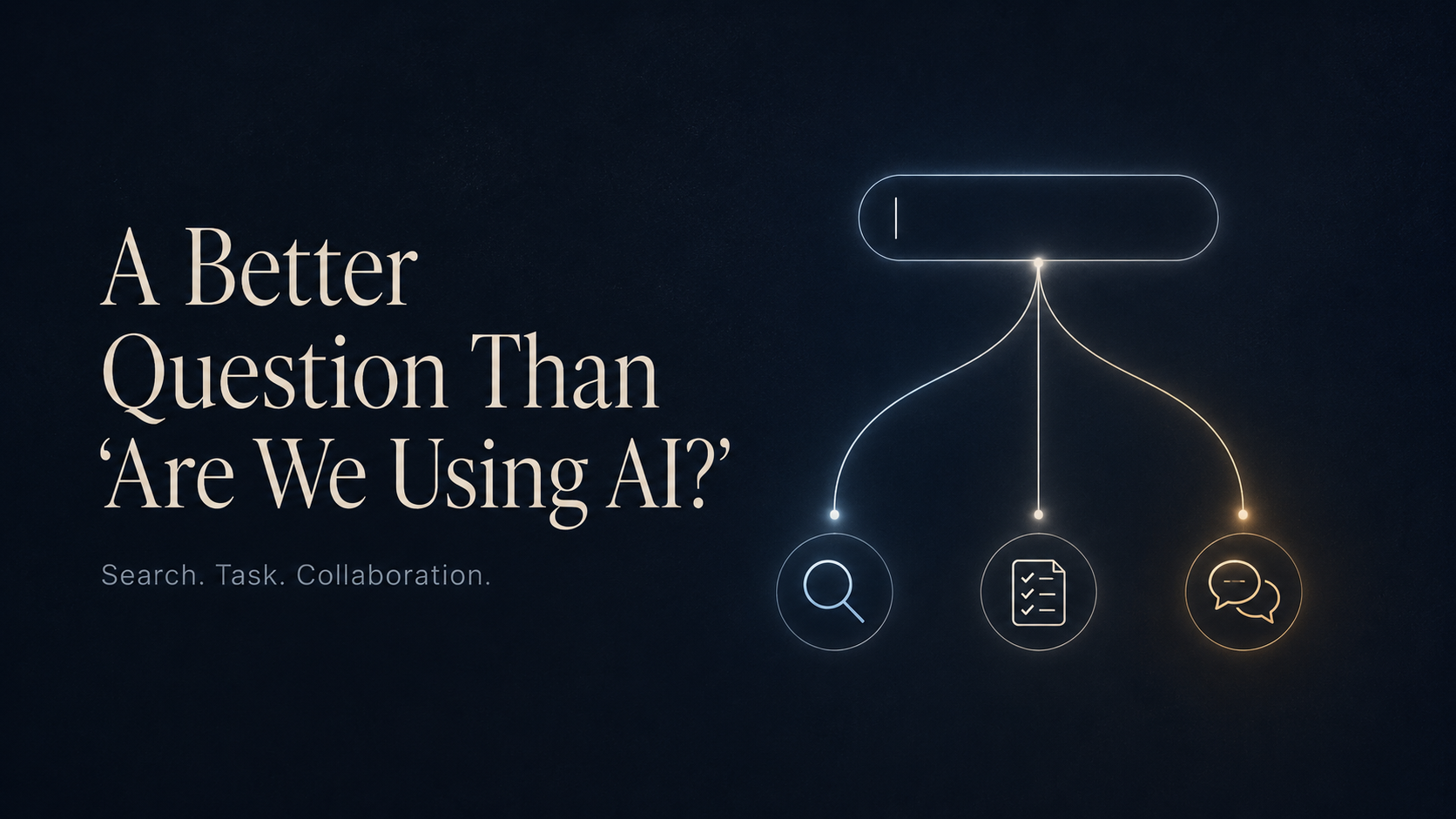 A Better Question Than “Are We Using AI?”