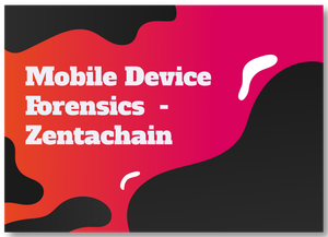 Mobile Device Forensic - Zentachain