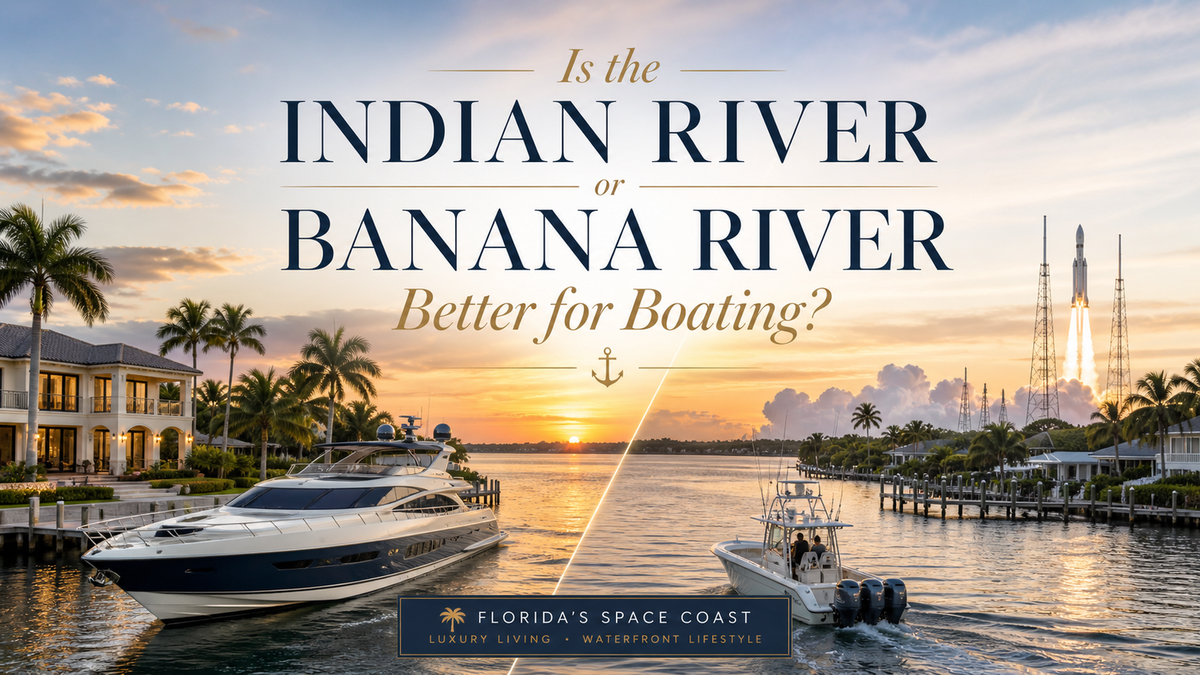 Is the Indian River or Banana River Better for Boating?