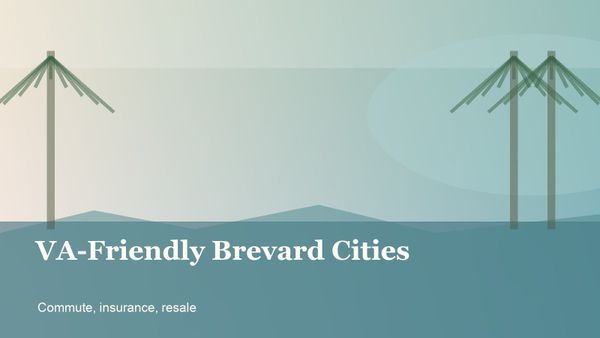 Which Brevard County Cities Are Most VA-Loan Friendly for Military Buyers in 2026?