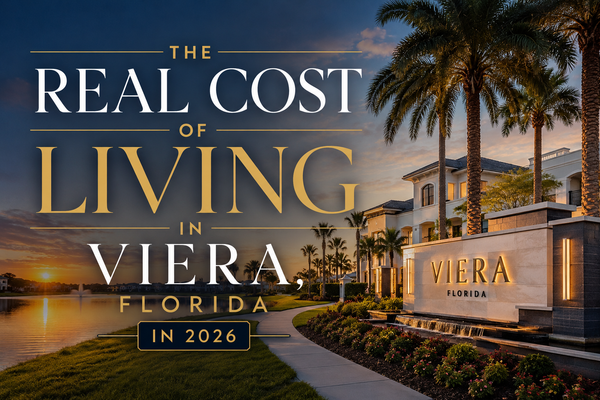 The Real Cost of Living in Viera, Florida in 2026 (What Most Relocation Videos Won't Tell You)