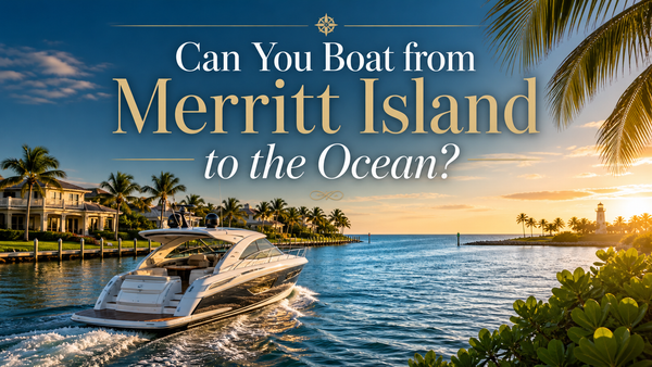 Can You Boat from Merritt Island to the Ocean