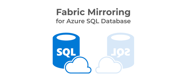Fabric Mirroring for Azure SQL Database