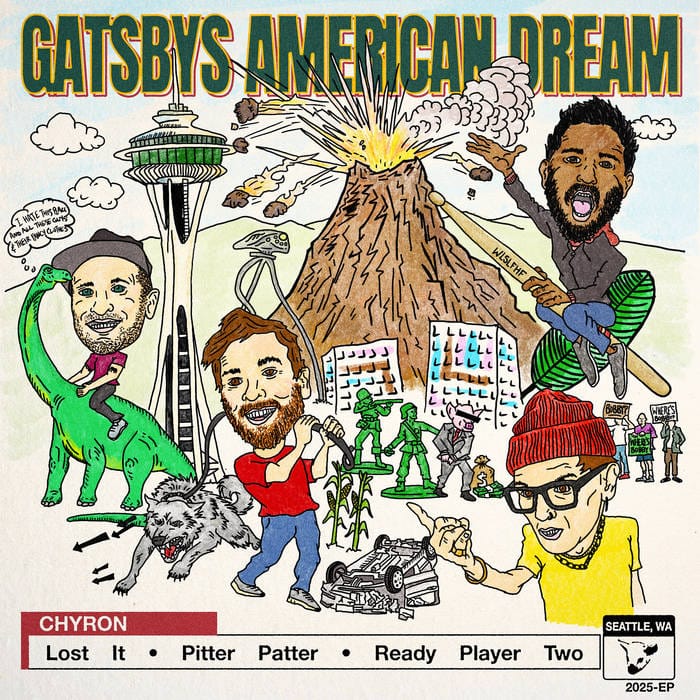 The cover art for "Chyron" by Gatsby's American Dream, featuring an illustration of the band with dinosaurs, a volcano, the Seattle Space Needle, army men toyrs, a wolf, a car crash, protesters, a capitalist pig, and some buildings, with the tracklisting at the bottom