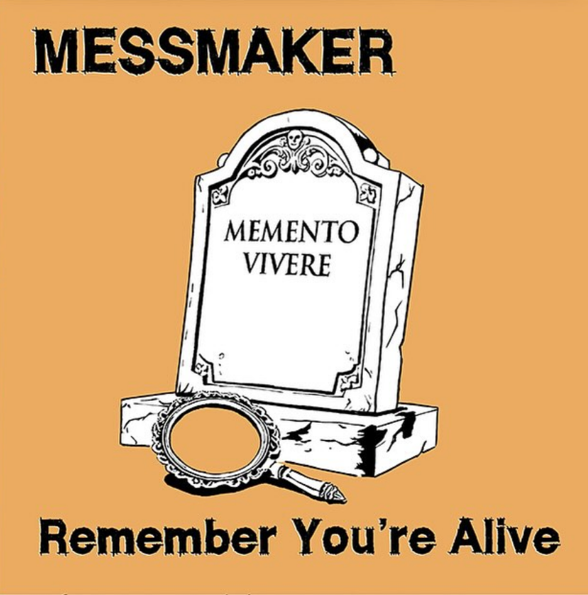 The cover art of MESSMAKER's "Remember You're Alive" depicting a gravestone with an inscription of "Memento Vivere" and a hand mirror in front of it