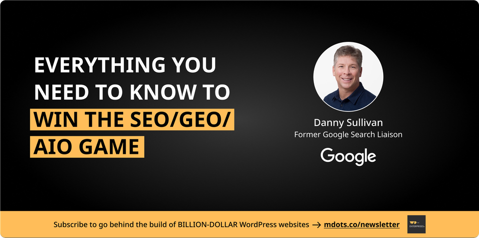 5 Things I Learned About SEO/GEO/AIO from Danny Sullivan of Google
