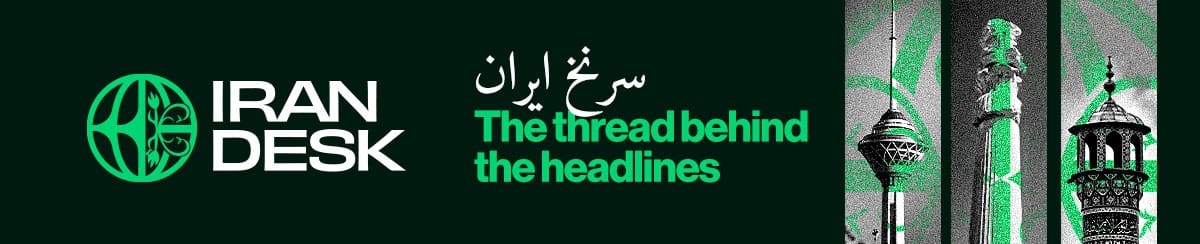 Iran Desk — The thread behind the headlines.