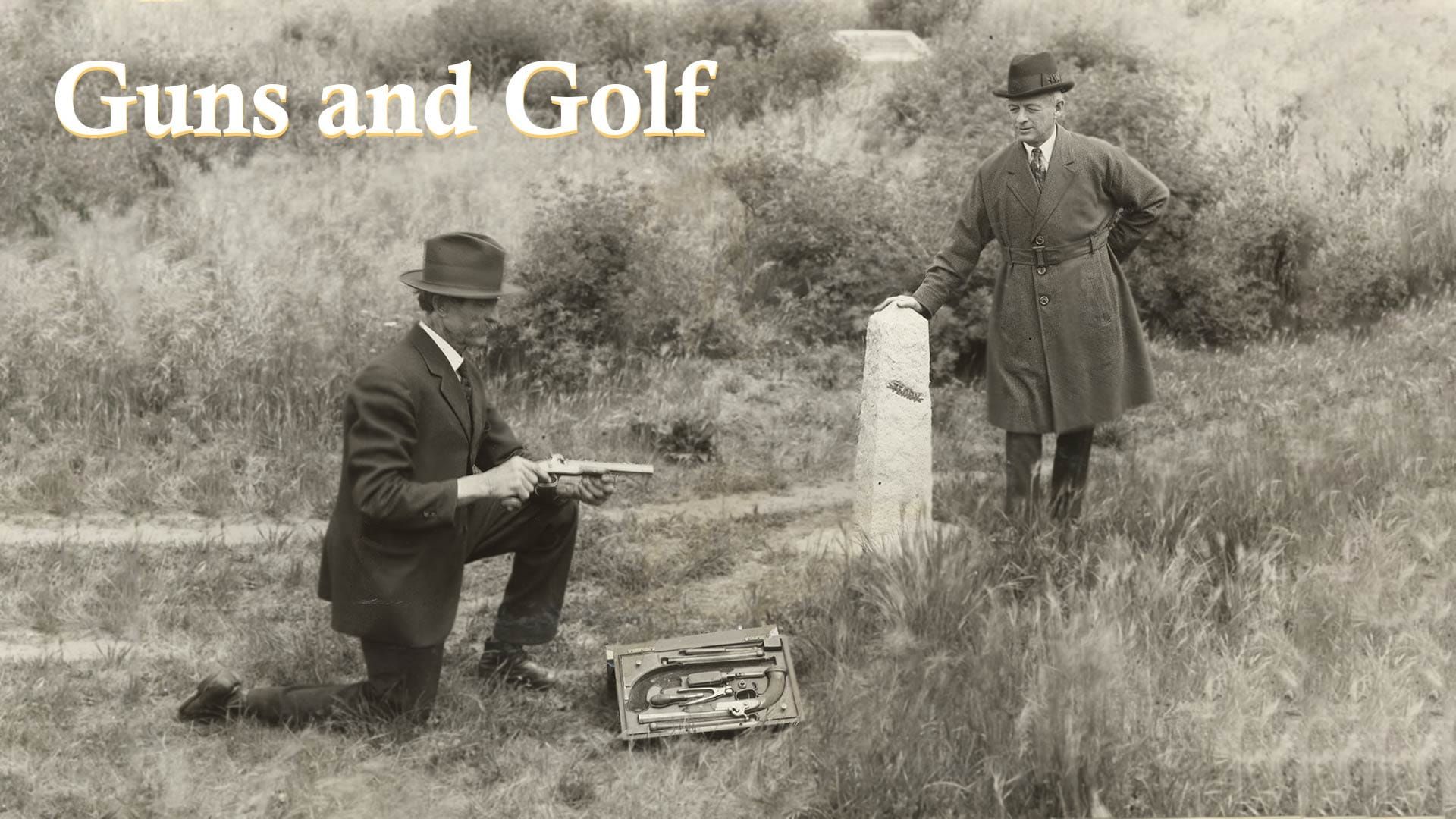 Guns and Golf