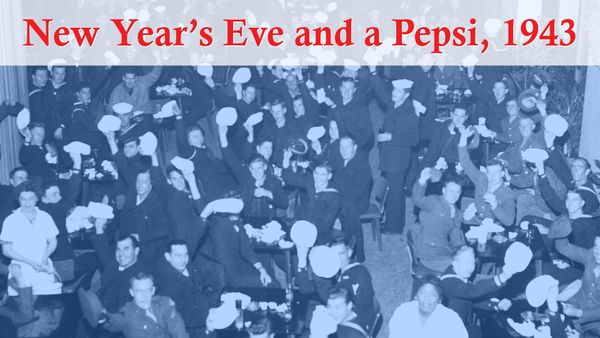 New Year's Eve and a Pepsi, 1943