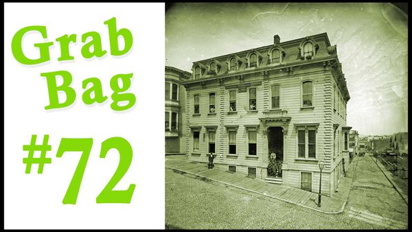 Grab Bag #72