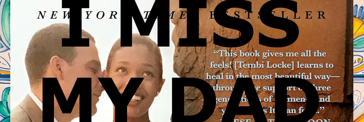 A bit of a book cover, but has been overwritten by capslocked I MISS MY DAD