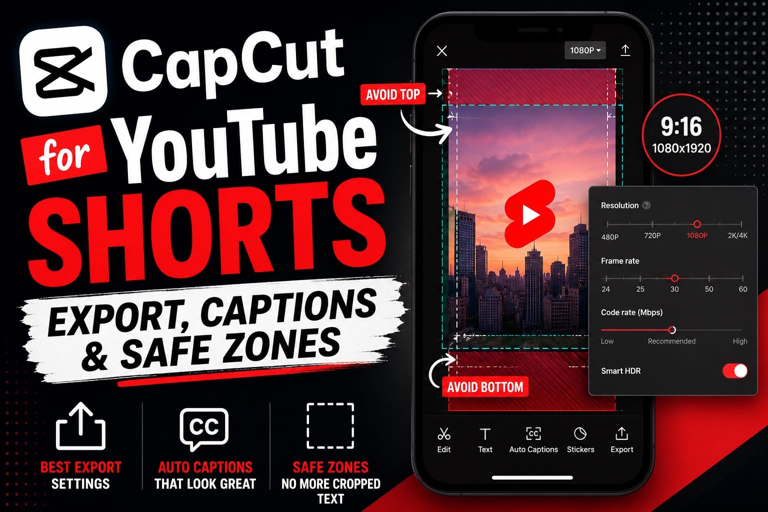 CapCut for YouTube Shorts: Export, Captions & Safe Zones