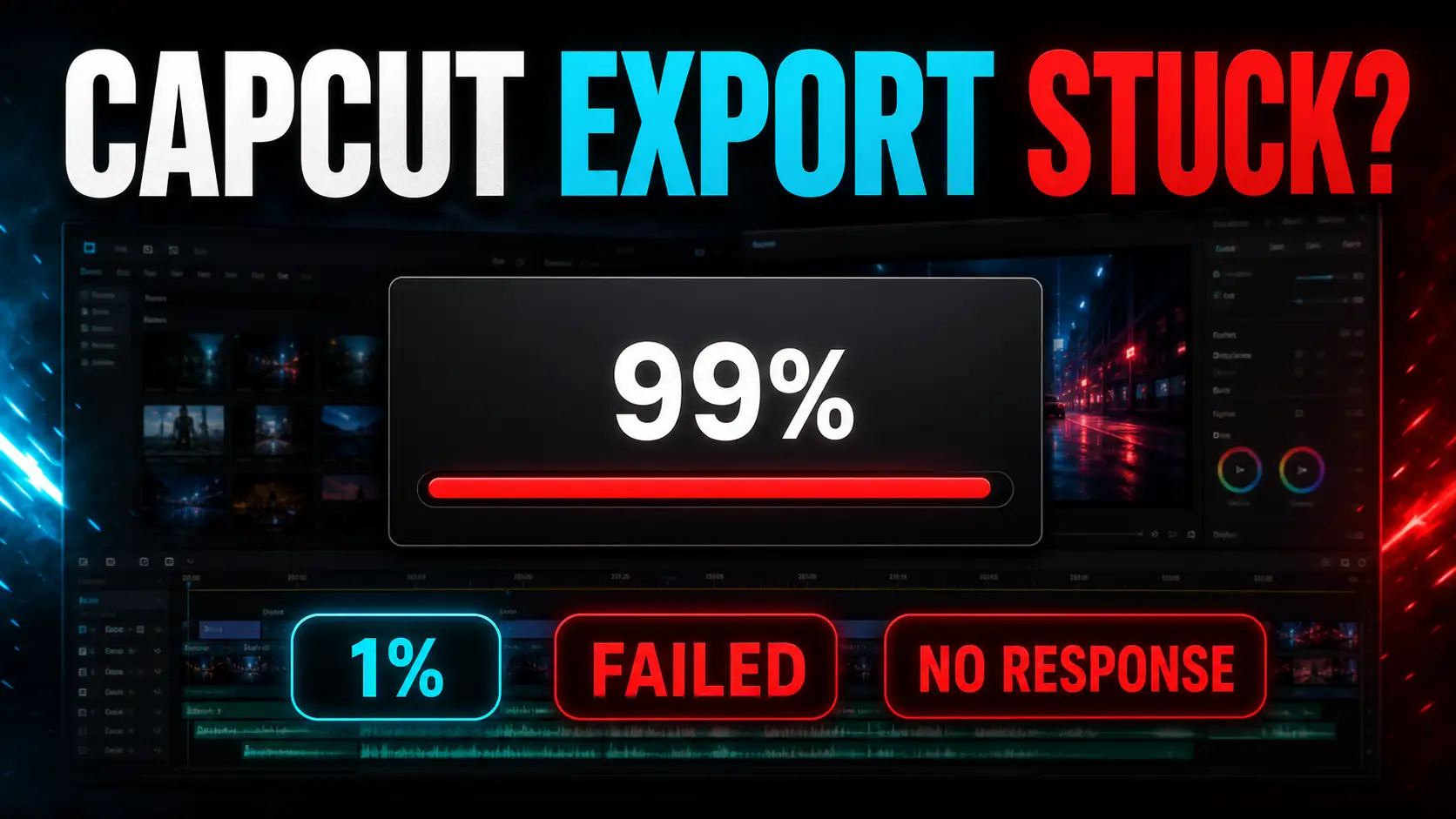 CapCut Export Stuck or Failed: 99%, 1%, and Button Not Working Fixes