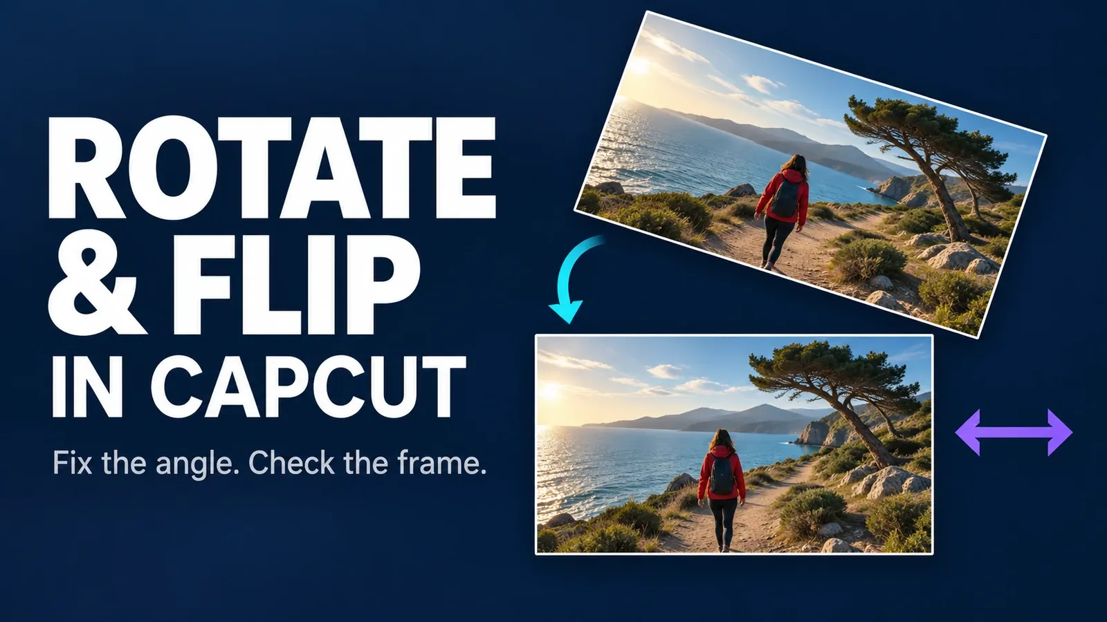 Tilted and upright coastal video frames showing rotation and mirroring in CapCut