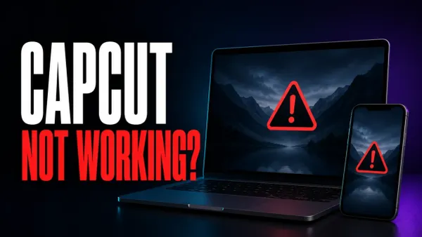CapCut not working warning on a laptop and phone for crash and export troubleshooting