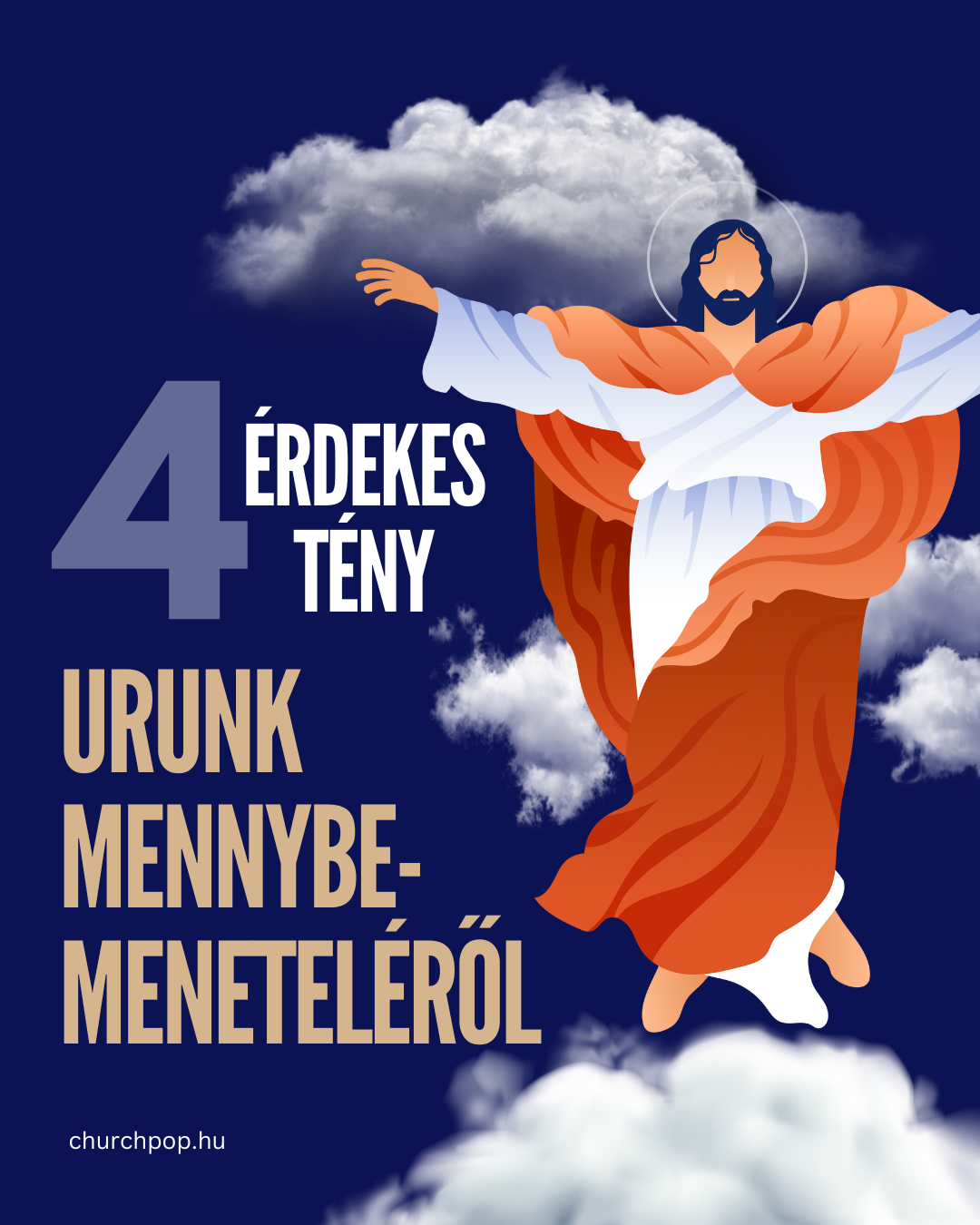 4 érdekes tény Urunk mennybemeneteléről