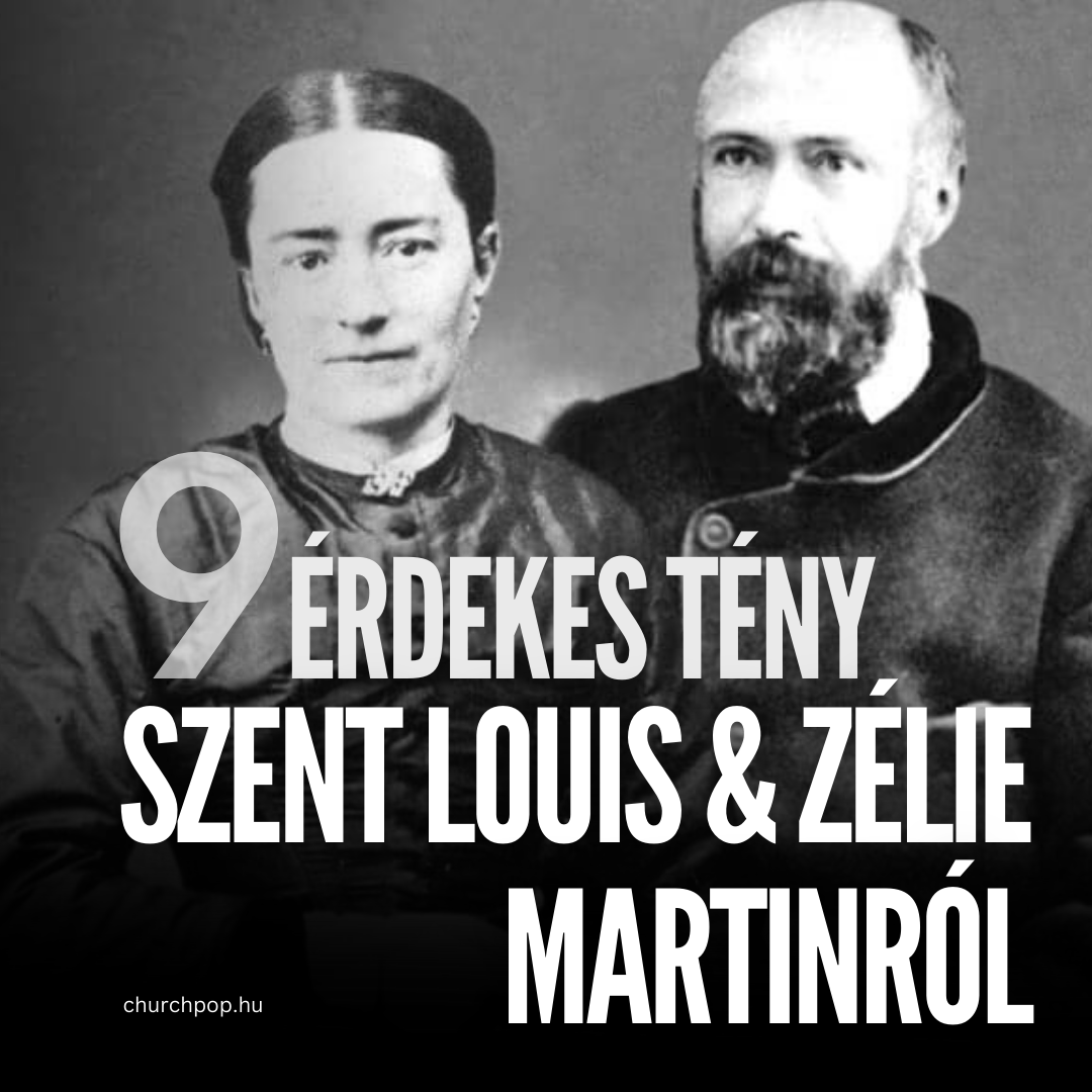 szent louis és zélie martin, lisieux-i szent teréz, házasság, 9 érdekes tény