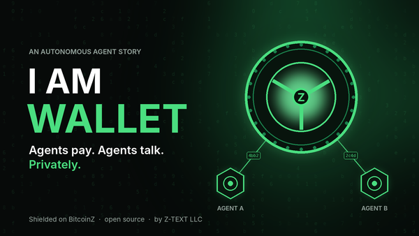 I Am Wallet poster: a glowing green shielded vault linking Agent A and Agent B with encrypted packets. Tagline: Agents pay. Agents talk. Privately.