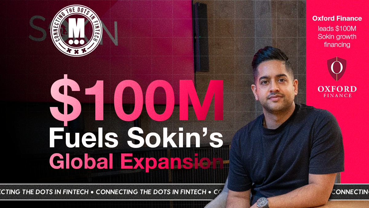 Sokin Lands $100M to Double Down on Embedded Payments and Global Expansion
