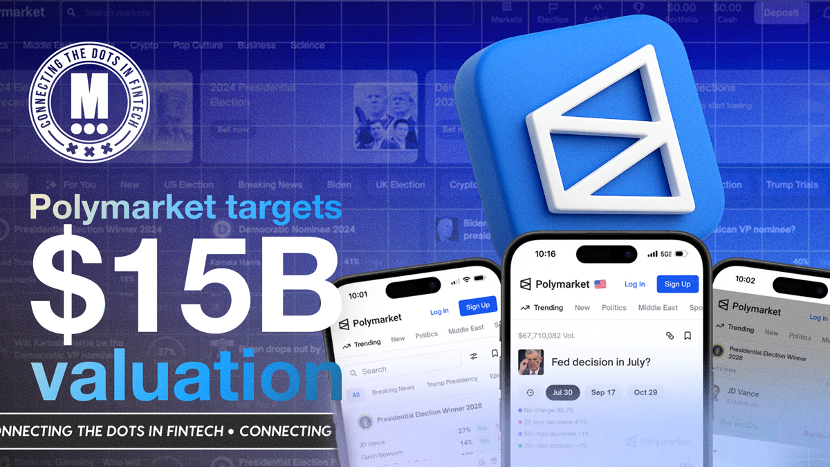 Polymarket to Raise at About $15 Billion Valuation