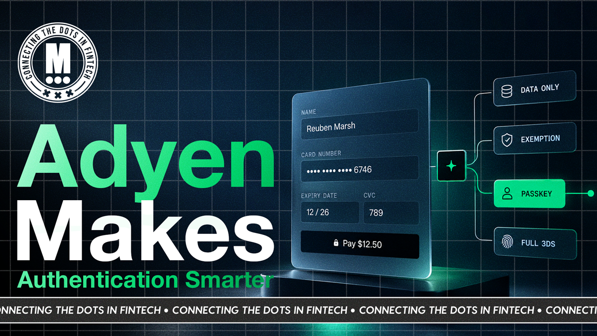 Adyen Is Turning Authentication Into a Conversion Tool