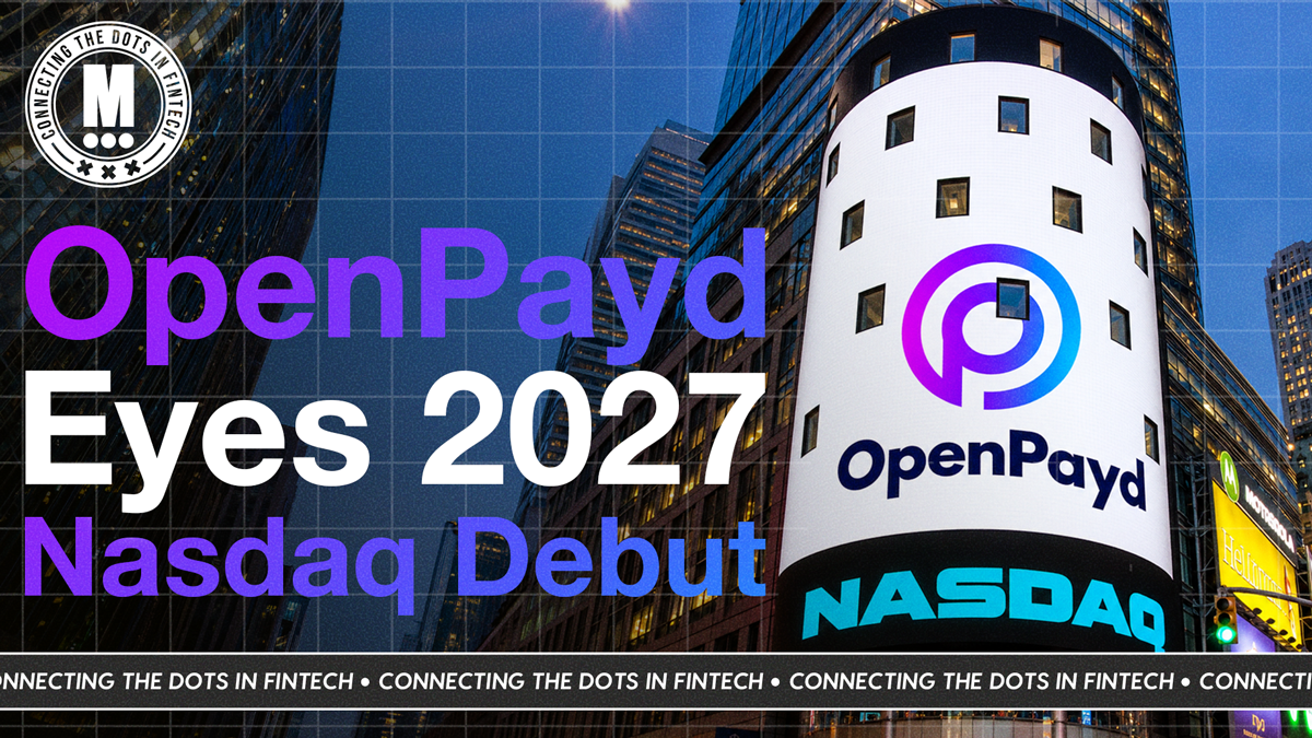 OpenPayd Is Setting Up for a 2027 Nasdaq Listing